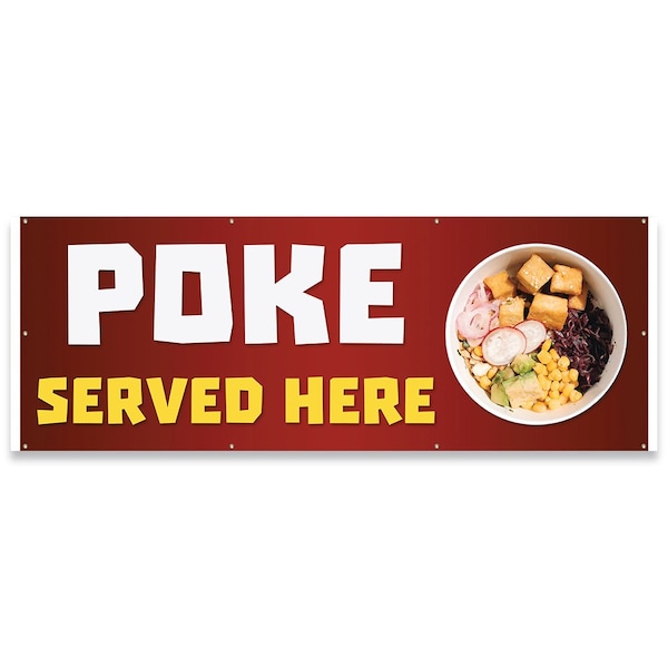 Poke Served Here Banner Concession Stand Food Truck Single Sided